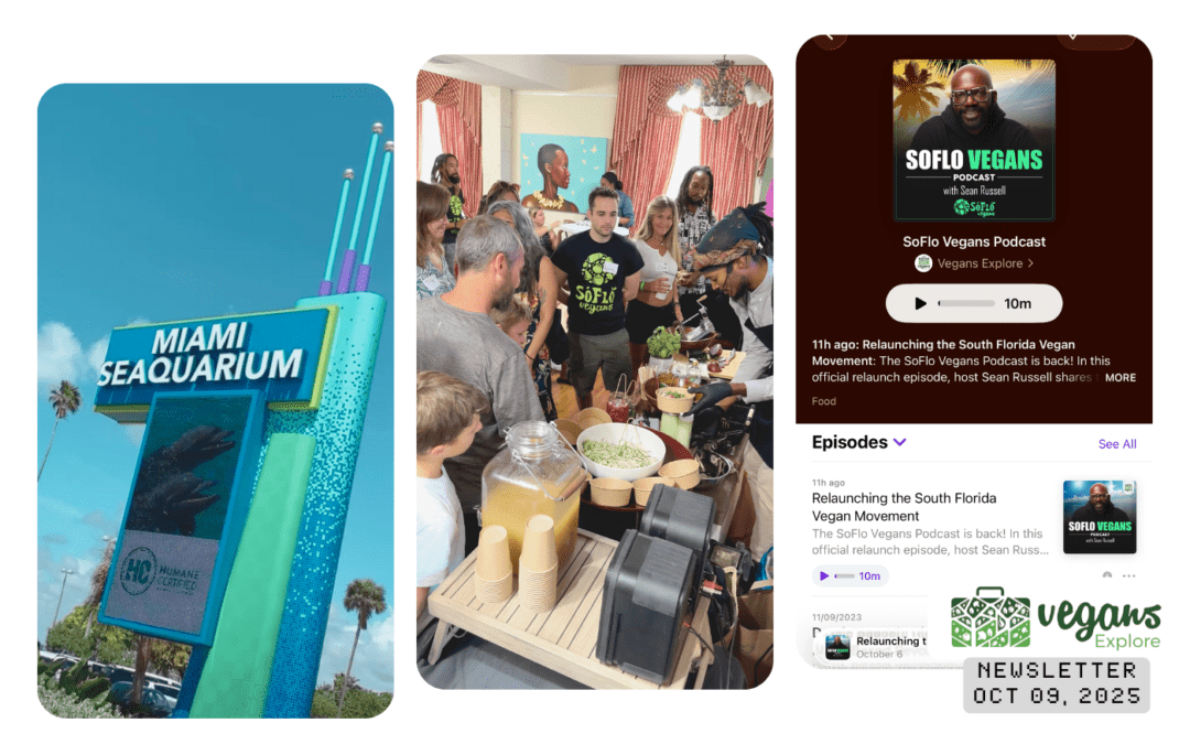 Vegans Explore Newsletter |  South Florida | October 09, 2025