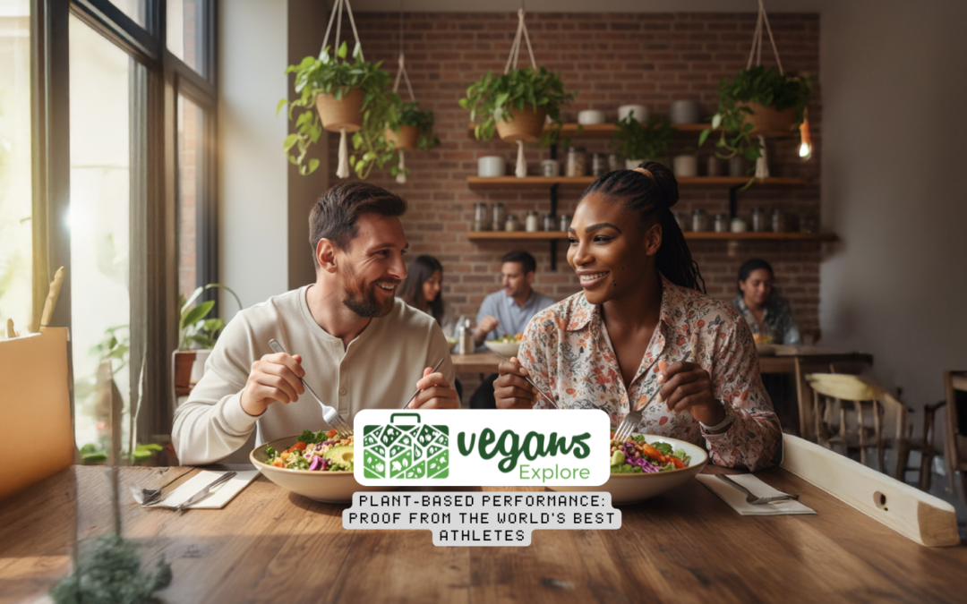 Plant-Based Performance: Proof from the World’s Best Athletes